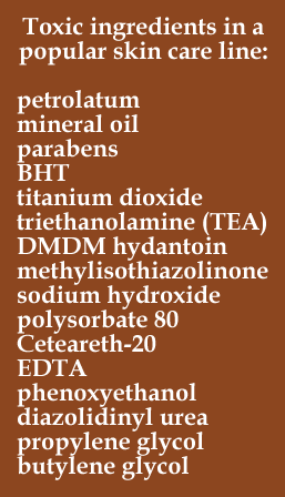 Toxic ingredients in a popular skin care line